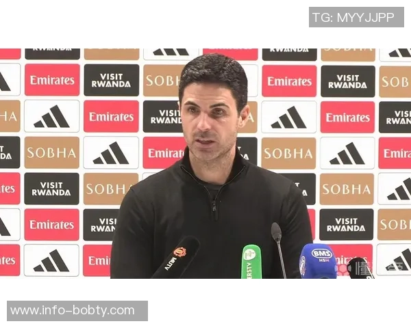 阿尔特塔谈曼市德比希望球队专注于比赛约克雷斯继续出色表现